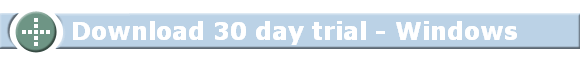  Download 30 day trial - Windows